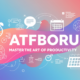 ATFBoru | Master the Art of Productivity