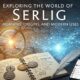 Exploring the World of Serlig: Meaning, Origins, and Modern Uses