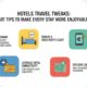 Hotels Travel Tweaks: Smart Tips to Make Every Stay More Enjoyable