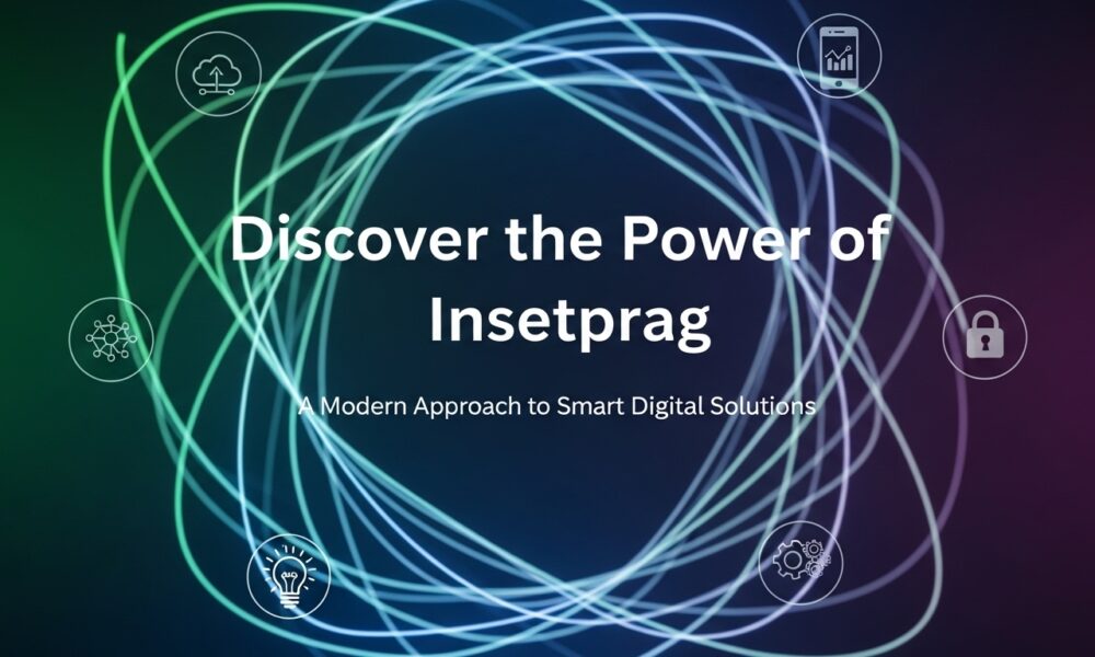 Discover the Power of Insetprag – A Modern Approach to Smart Digital Solutions
