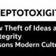 Kleptotoxicity: How Theft of Ideas and Integrity Poisons Modern Culture